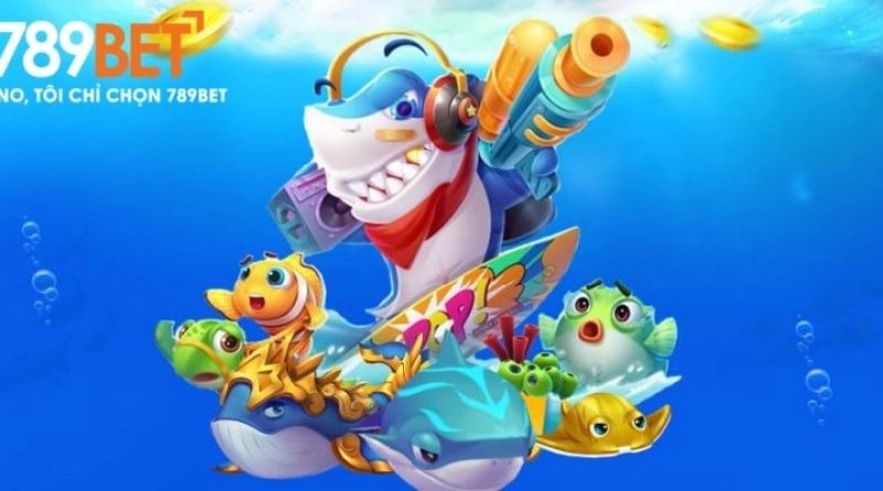 Hướng dẫn cách chơi Bắn cá 789BET hiệu quả cho người mới
