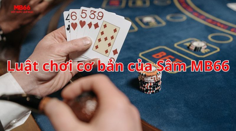 Bí Kíp Chiến Thắng Sâm MB66 Mà Ai Cũng Nên Biết